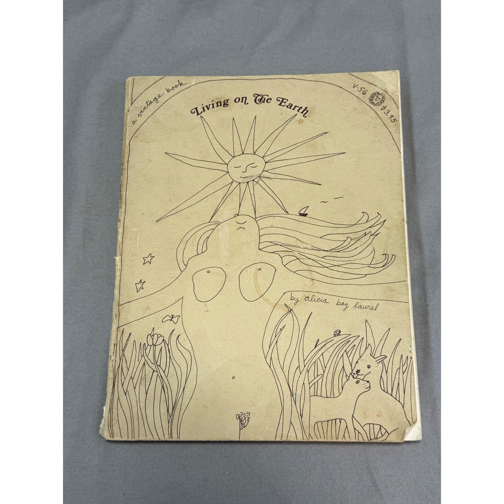 Living on the Earth Alicia Bay Laurel 1971 Vintage Books PB V-56 Hippie Off-Grid